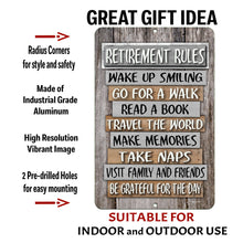 Load image into Gallery viewer, Retirement Rules Metal Sign - Heartwarming Retiree Gift – Durable metal, vibrant print, pre-drilled holes, and smooth edges. Indoor &amp; outdoor use.
