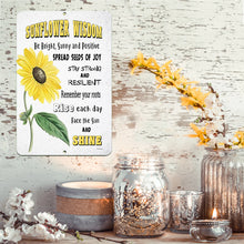 Load image into Gallery viewer, Sunflower Wisdom Metal Sign styled with warm candlelight and rustic elements, adding charm to any home or garden setting.
