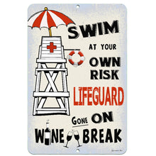 Load image into Gallery viewer, Lifeguard Gone on Wine Break Pool Metal Sign by Dyenamic Art – Light vintage-inspired wall art with a humorous poolside message and lifeguard-themed graphics.
