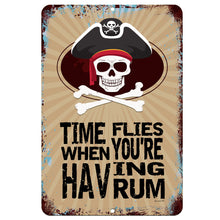 Load image into Gallery viewer, Time Flies When You&#39;re Having Rum Pirate Metal Sign by Dyenamic Art – Funny pirate-themed bar decor with a weathered look. A great gift for rum lovers, beach bars, and tiki huts.
