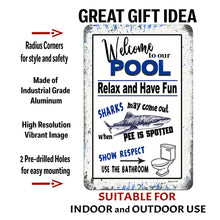 Load image into Gallery viewer, Welcome to Our Pool Metal Sign with text overlay highlighting features: durable aluminum construction, waterproof coating, and easy-to-hang design.
