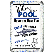 Load image into Gallery viewer, Dyenamic Art Welcome to Our Pool Metal Sign – Funny and quirky pool decor featuring a humorous shark warning about pee in the pool. Perfect for pool parties and backyard fun.
