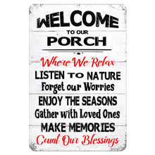 Load image into Gallery viewer, The Dyenamic Art Welcome to Our Porch metal sign featuring a vintage plank background with a mix of bold and script fonts, creating a welcoming outdoor vibe.
