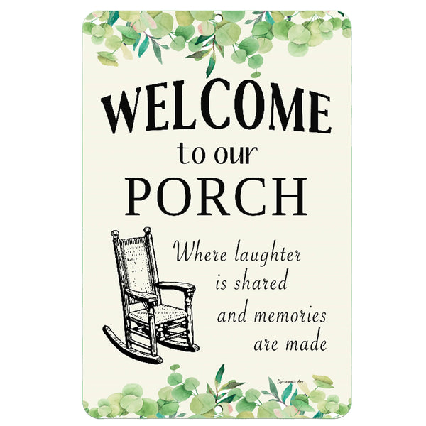 The Dyenamic Art Welcome to Our Porch Nostalgic Wall Art metal sign featuring an elegant vintage aesthetic, perfect for creating a warm and inviting space.