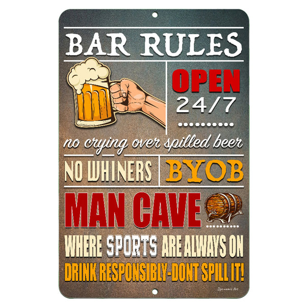 Dyenamic Art Bar Rules Metal Sign – humorous vintage-style metal sign with "No Whiners," "BYOB," and "Man Cave" text, designed for bar, pub, and game room decor. Features vibrant colors and distressed finish for an authentic look.