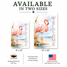 Load image into Gallery viewer, Flamingo welcome beach sign available in 8x12 and 12x18 glossy aluminum sizes
