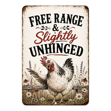 Load image into Gallery viewer, Free Range and Slightly Unhinged Chicken Sign – Farmhouse Decor
