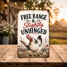 Load image into Gallery viewer, Free Range and Slightly Unhinged Chicken Sign – Farmhouse Decor
