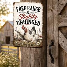 Load image into Gallery viewer, Free Range and Slightly Unhinged Chicken Sign – Farmhouse Decor
