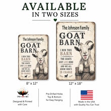 Load image into Gallery viewer, Personalized goat barn metal sign available in 8x12 and 12x18 inch sizes
