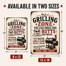 Load image into Gallery viewer, Grilling Zone metal sign shown in 8x12 and 12x18 size options
