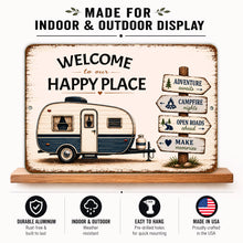 Load image into Gallery viewer, Welcome To Our Happy Place blue camper metal sign suitable for indoor and outdoor display
