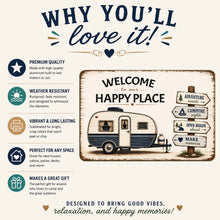 Load image into Gallery viewer, Welcome To Our Happy Place camper sign features durable aluminum construction and camping themed artwork

