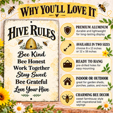 Load image into Gallery viewer, Hive Rules decorative bee sign shown with product highlights including aluminum construction, colorful sublimation printing, easy hanging, and inspirational hive sayings.
