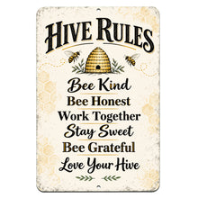 Load image into Gallery viewer, Hive Rules aluminum metal sign with vintage beehive, flying honeybees, honeycomb details, and inspirational sayings including Bee Kind and Love Your Hive on a cream background.
