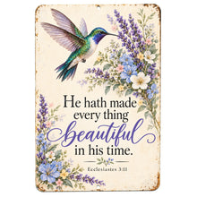 Load image into Gallery viewer, Hummingbird Bible verse metal sign featuring Ecclesiastes 3:11, colorful blue-green hummingbird, lavender flowers, and elegant purple scripture lettering.
