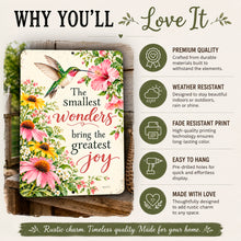 Load image into Gallery viewer, Smallest Wonders hummingbird metal sign feature guide highlighting colorful floral artwork, inspirational message, durable aluminum, and easy hanging.

