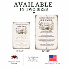Load image into Gallery viewer, Massage Therapist Prayer metal sign shown in available 8 x 12 and 12 x 18 inch sizes
