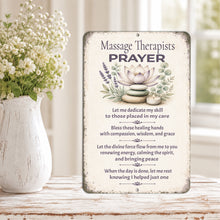 Load image into Gallery viewer, Massage Therapist Prayer metal sign displayed in bright calming massage therapy treatment room
