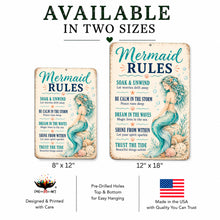 Load image into Gallery viewer, Mermaid Rules metal sign shown in 8 x 12 and 12 x 18 inch size options
