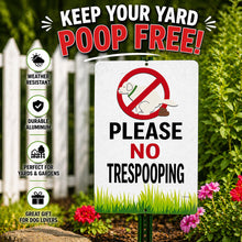 Load image into Gallery viewer, Sign with 'Keep your yard poop free! Please no trespooping' text and graphics on a garden background.
