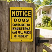 Load image into Gallery viewer, Notice Dogs Invisible Fence metal sign mounted on a wooden gate at a residential property
