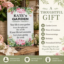 Load image into Gallery viewer, Personalized garden sign shown as a thoughtful gift for gardeners, moms and flower lovers
