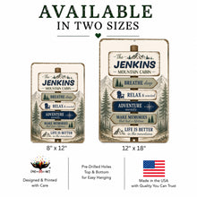 Load image into Gallery viewer, Personalized mountain cabin sign available in 8x12 and 12x18 inch aluminum sizes with pre-drilled mounting holes

