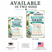 Load image into Gallery viewer, Personalized Backyard Oasis sign available in multiple sizes for patios, pools, and outdoor spaces
