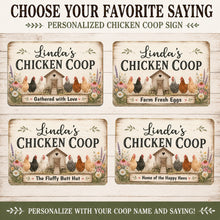 Load image into Gallery viewer, Personalized chicken coop sign available with four farmhouse sayings including gathered with love and fluffy butt hut
