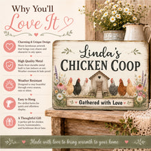 Load image into Gallery viewer, Why you’ll love this personalized chicken coop sign farmhouse metal wall decor gift for chicken lovers and homesteads
