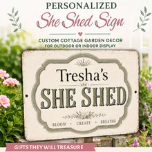 Load image into Gallery viewer, Personalized She Shed sign displayed among flowers and garden décor outside a backyard retreat
