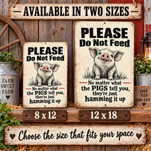 Load image into Gallery viewer, Funny pig metal sign available in 8 x 12 and 12 x 18 sizes shown side by side for size comparison
