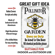 Load image into Gallery viewer, Pollinator Garden Bee Metal Sign Inspirational Quote - Dyenamic Art
