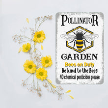 Load image into Gallery viewer, Pollinator Garden Bee Metal Sign Inspirational Quote - Dyenamic Art
