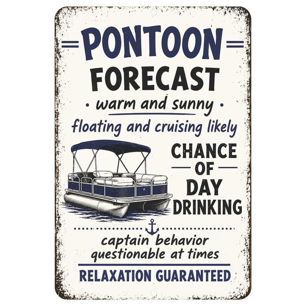 Funny Pontoon Forecast metal sign with vintage pontoon boat artwork on white background
