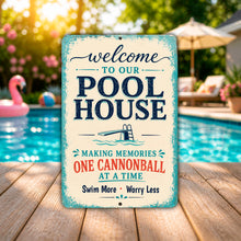 Load image into Gallery viewer, Welcome To Our Pool House metal sign showing poolside decor artwork and summer themed design
