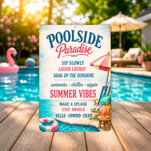 Load image into Gallery viewer, Poolside Paradise sign with bright tropical artwork for pool areas with poolside-themed text in a pool setting
