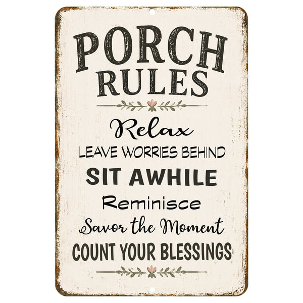Porch Rules farmhouse metal sign featuring inspirational sayings including Relax, Leave Worries Behind, Sit Awhile, Reminisce, Savor the Moment, and Count Your Blessings with rustic cottage-style design