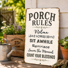 Load image into Gallery viewer, Porch Rules farmhouse metal sign displayed on an outdoor porch with plants and rustic cottage decor
