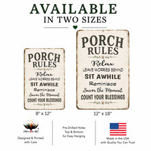 Load image into Gallery viewer, Porch Rules metal sign available in 8x12 and 12x18 sizes for porches, patios, decks and outdoor living spaces.
