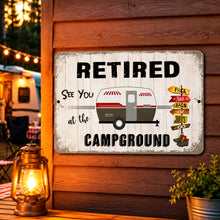 Load image into Gallery viewer, Retired at the Campground metal sign displayed on a wooden wall at a cozy RV campsite
