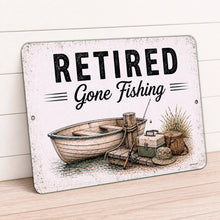 Load image into Gallery viewer, Retired Gone Fishing aluminum sign styled on wooden shelf with fishing-inspired rustic retirement decor

