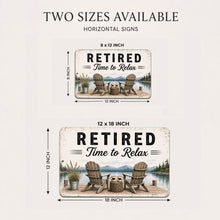 Load image into Gallery viewer, Two sizes of 'Retired Time to Relax' horizontal signs with dimensions and illustrations.
