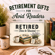 Load image into Gallery viewer, Retired Time to Unwind retirement gift sign styled for book lovers and cozy reading spaces
