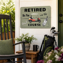 Load image into Gallery viewer, Retired golf course metal sign displayed on a cozy front porch with golf bag and outdoor decor
