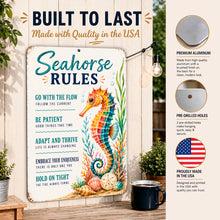 Load image into Gallery viewer, Durable Seahorse Rules aluminum metal sign suitable for indoor and outdoor coastal decor
