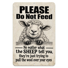 Load image into Gallery viewer, Funny sheep metal sign with Please Do Not Feed saying and rustic farmhouse design on a light neutral background
