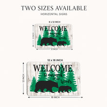 Load image into Gallery viewer, Welcome to Our Neck of the Woods rustic bear cabin sign available in 8x12 and 12x18 inch horizontal sizes with dimensions shown.
