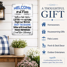 Load image into Gallery viewer, Welcome to Our Patio sign shown as a thoughtful gift for homeowners, patio lovers and outdoor entertainers
